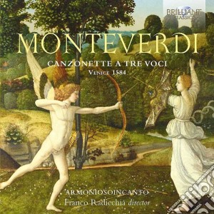 Claudio Monteverdi - Canzonette A Tre Voci cd musicale di Claudio Monteverdi