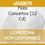 Flute Concertos (12 Cd) cd