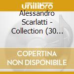 Alessandro Scarlatti - Collection (30 Cd) cd musicale di Scarlatti