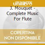 J. Mouquet - Complete Music For Flute