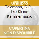 Telemann, G.P. - Die Kleine Kammermusik cd