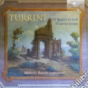 Ferdinando Turrini - 12 Sonatas For Harpsichord (2 Cd) cd musicale