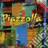 Astor Piazzolla - La Calle 92 cd