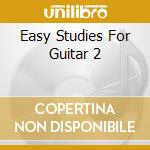 Easy Studies For Guitar 2 cd