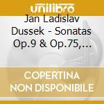 Jan Ladislav Dussek - Sonatas Op.9 & Op.75, Vol.6 cd