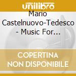 Mario Castelnuovo-Tedesco - Music For Violin And Piano cd