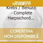 Krebs / Benuzzi - Complete Harpsichord Music (6 Cd) cd