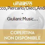 Sacco,Piercarlo/Dieci,Andrea - Giuliani:Music For Violin And Guitar cd musicale di Sacco,Piercarlo/Dieci,Andrea