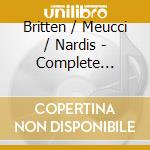 Britten / Meucci / Nardis - Complete Guitar & Voice cd