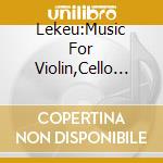 Lekeu:Music For Violin,Cello And Piano / Various cd musicale di Various