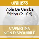 Viola Da Gamba Edition (21 Cd) cd