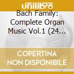 Bach Family: Complete Organ Music Vol.1 (24 Cd) cd musicale di Johann Sebastian Bach