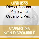 Krieger Johann - Musica Per Organo E Per Clavicembalo (Integrale) (2 Cd) cd