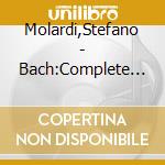 Molardi,Stefano - Bach:Complete Organ Music(2 Cd) cd musicale di Molardi,Stefano