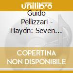 Guido Pellizzari - Haydn: Seven Last Words cd