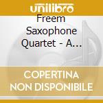 Freem Saxophone Quartet - A Minimal Sax