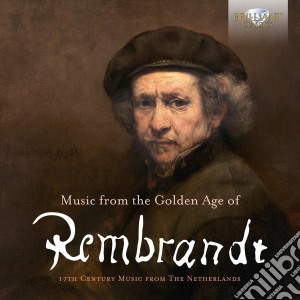 Music From The Golden Age Of Rembrandt (2 Cd) cd musicale di Brilliant Classics