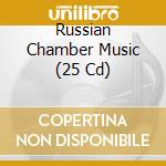 Russian Chamber Music (25 Cd) cd