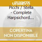 Picchi / Stella - Complete Harpsichord Music cd