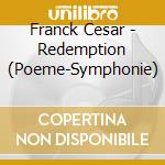 Franck Cesar - Redemption (Poeme-Symphonie) cd