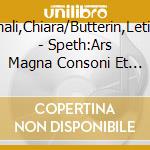 Minali,Chiara/Butterin,Letizia - Speth:Ars Magna Consoni Et Dissoni (2 Cd) cd