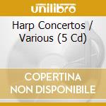 Harp Concertos / Various (5 Cd) cd