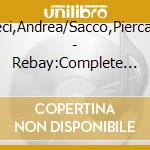 Dieci,Andrea/Sacco,Piercarlo - Rebay:Complete Music For Violin And Guitar cd