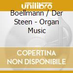 Boellmann / Der Steen - Organ Music cd