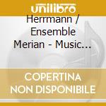 Herrmann / Ensemble Merian - Music For String Quartet cd