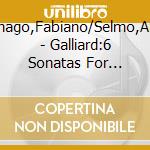 Martignago,Fabiano/Selmo,Angelica - Galliard:6 Sonatas For Recorder & Harpsichord Op.1 cd