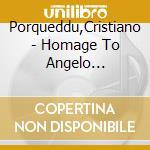 Porqueddu,Cristiano - Homage To Angelo Gilardino,A Life For Music (2 Cd) cd
