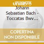 Johann Sebastian Bach - Toccatas Bwv 910-916 (2 Cd) cd musicale
