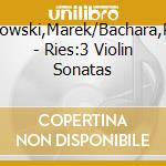 Toporowski,Marek/Bachara,Robert - Ries:3 Violin Sonatas cd