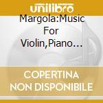 Margola:Music For Violin,Piano And Orchestra / Various cd