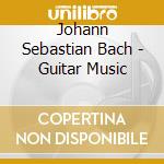 Johann Sebastian Bach - Guitar Music cd