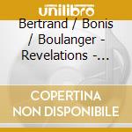 Bertrand / Bonis / Boulanger - Revelations - Music For Flute & Piano cd