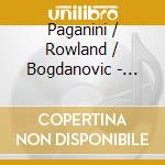 Paganini / Rowland / Bogdanovic - Complete Quartets For String Trio & Guitar Vol. 1 cd