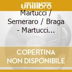 Martucci / Semeraro / Braga - Martucci Collection (10 Cd) cd