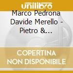Marco Pedrona Davide Merello - Pietro & Prospero Castrucci: Sonatas For Violin & B.C. cd