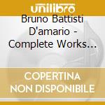 Bruno Battisti D'amario - Complete Works For Solo Guitar & 2 Guitars cd
