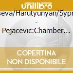Litvintseva/Harutyunyan/Sypniewski - Pejacevic:Chamber Music cd