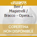 Berr / Magistrelli / Bracco - Opera Fantasies For Clarinet & Piano cd