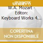 W.A. Mozart - Editon: Keyboard Works 4 Hands & 2 Pianos cd