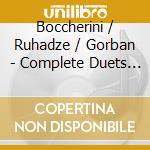 Boccherini / Ruhadze / Gorban - Complete Duets For 2 Violins (3 Cd) cd