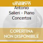 Antonio Salieri - Piano Concertos cd