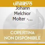 Johann Melchior Molter - Oratorio Hchst Schmerzensvoller Tag cd