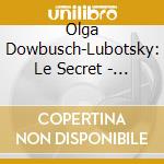 Olga Dowbusch-Lubotsky: Le Secret - Music For Cello & Harp cd