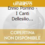 Ennio Porrino - I Canti Dellesilio (Songs Of Exile) cd