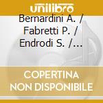 Bernardini A. / Fabretti P. / Endrodi S. / Maruzsa T. / Mohl I. / Concerto Armonico / Szuts Peter - Symphonies cd musicale