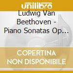 Ludwig Van Beethoven - Piano Sonatas Op 53 Waldstein, Op 54 & Op 57 Appassionata cd